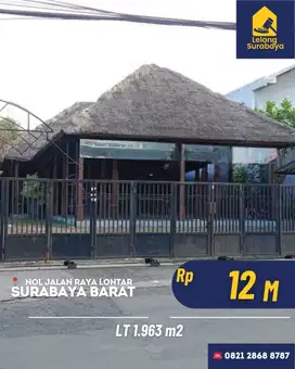 Lelang komersial Surabaya Nol Jalan Raya Lontar, Surabaya
