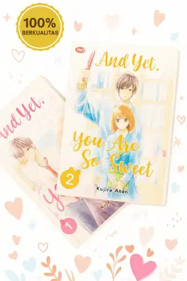 Comic And Yet You Are So Sweet