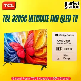 SMART GOOGLE TV TCL 32V5C QLED FHD 32 INCH GARANSI RESMI