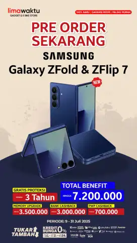 OPEN PO SAMSUNG GALAXY Z FLIP 7 BISA TUKAR TAMBAH NEGO SAMPAI DEAL