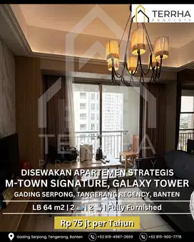DISEWAKAN APARTEMEN STRATEGIS, M-TOWN SIGNATURE, GALAXY TOWER