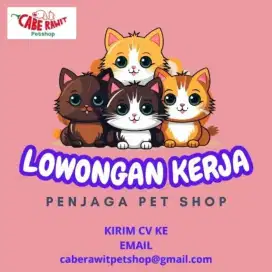 Lowongan Penjaga Toko / Kasir Petshop