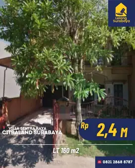 Rumah  Citraland Villa Sentra Raya Surabaya