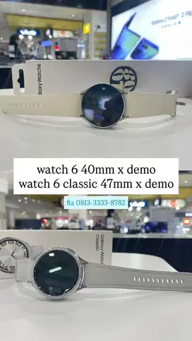 SAMSUNG WATCH 6 dan watch 6 classic BEKAS X DEMO