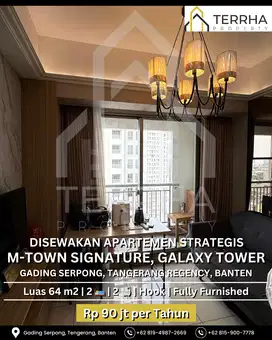 DISEWAKAN APARTEMEN STRATEGIS, M-TOWN SIGNATURE, GALAXY TOWER