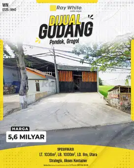 Dijual Gudang Strategis dengan Akses Kontainer di Pondok, Grogol
