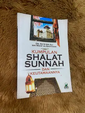 KUMPULAN SHALAT SUNNAH DAN KEUTAMAANNYA - DR. SA’ID BIN ALI BIN WAHF