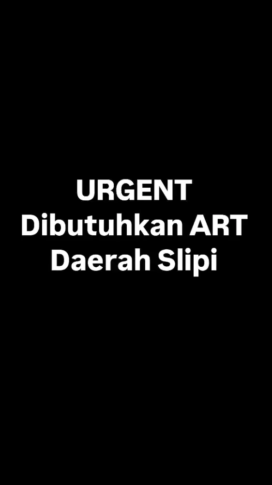 Dibutuhkan segera ART (Jaga anak & beres2)