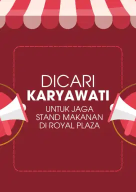 Dicari karyawati untuk jaga stand makanan di Royal Plaza