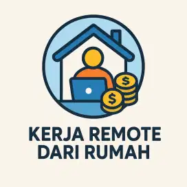 KERJA DARI RUMAH COCOK UNTUK IBU RUMAH TANGGA DAN ANAK SEKOLAH