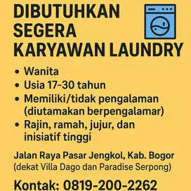 DIBUTUHKAN KARYAWATI LAUNDRY daerah pasar jengkol