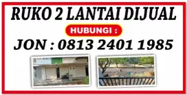 DI JUAL RUKO 2 LANTAI - TANPA PERANTARA