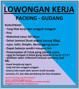 dibutuhkan segara packing paket admin teluk gong jakut