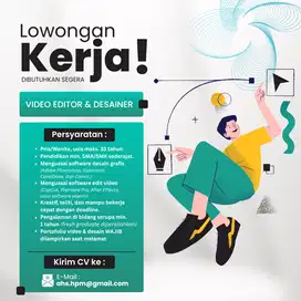 LOWONGAN KERJA VIDEO EDITOR & DESAIN GRAFIS
