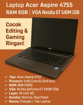 Laptop Acer Aspire 4755 | RAM 8GB | VGA GT 540M 2GB | Cocok Gaming