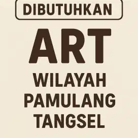 Dibutuhkan Asisten Rumah' Tangga Wilayah Tangsel