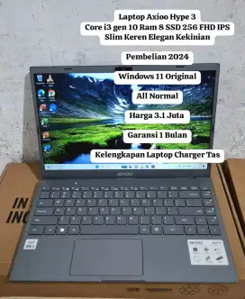 Axioo Hype 3
Core i3 gen 10 Ram 8 SSD 256 FHD IPS
Slim Keren