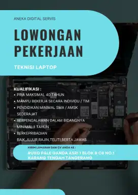 Dibutuhkan segera teknisi laptop
