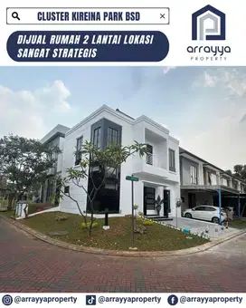 RUMAH BARU POSISI HOOK 2 LANTAI DI KIREINA PARK BSD 'HRB174