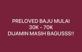 Preloved baju di jamin masih bagus layak pakai sistem gercep