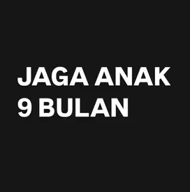 JAGA ANAK & bantu beres2