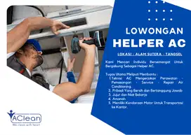 Lowongan Helper AC Daerah Serpong Utara
