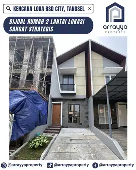 RUMAH 2 LANTAI DI CLUSTER KENCANA LOKA EXT BSD