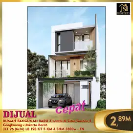 DIJUAL RUMAH BANGUNAN BARU 3 Lantai di Citra Garden 5 Jak Barat - FN
