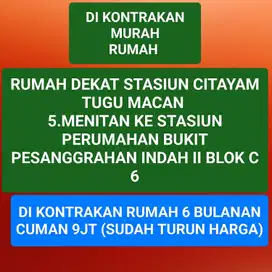 Kontrakan Rumah dekat ke Stasiun Citayam  5 menitan