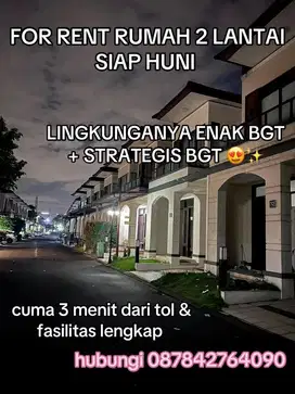 DISEWAKAN RUMAH 2 LANTAI SIAP HUNI