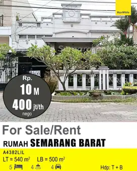 DIJUAL DAN DISEWAKAN RUMAH DI SEMARANG BARAT A4382