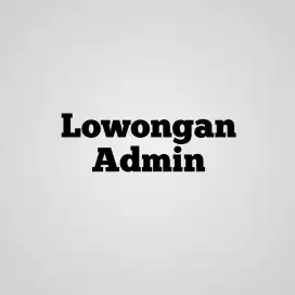 Lowongan kerja admin