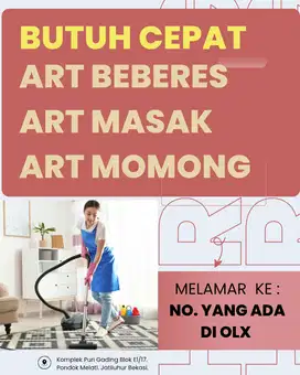 LOWONGAN KERJA ART MASAK / ART BEBERES / ART MOMONG JAKARTA