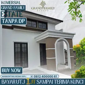 BAYAR UTJ 1 JUTA SAMPAI TERIMA KUNCI HANYA DI GRAND FAMILY ESTATE
