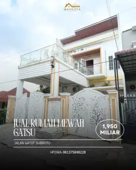 LUXURY HOME JALAN GATOT SUBROTO ADA KOLAM RENANG