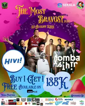 Tiket Buy 1 Get 1 The Most Bravost 2025