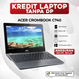 BISA KREDIT LAPTOP TANPA DP ACER CROMBOOK C740