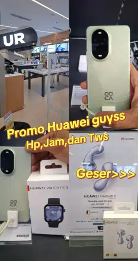 PROMO HUAWEIII Ada Hp, Jam, dan Tws