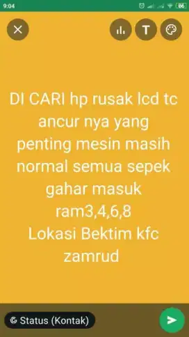UTAMAKAN MEMBACA
NYARI HP RUSAK LCD ANCUR 
HP MATI JANGAN DI TAWARIN