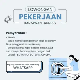 DIBUTUHKAN KARYAWAN LAUNDRY
