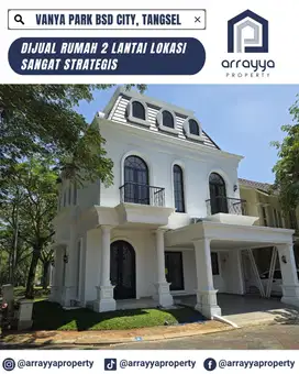 RUMAH MEWAH 2 LANTAI CLUSTER VANYA PARK BSD 'GLB103
