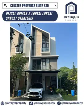 DIJUAL RUMAH 2 LANTAI CLUSTER PROVENCE SUITE DI BSD 'LSB40