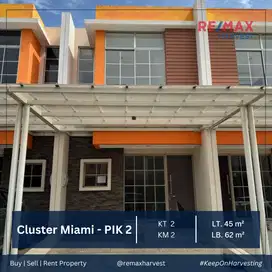 DIJUAL MURAH RUMAH TINGGAL SIAP HUNI CLUSTER MIAMI TYPE LILAC PIK 2