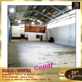 DISEWAKAN GUDANG 2250 METER KAWASAN INDUSTRI PULO GADUNG JAKARTA TIMUR