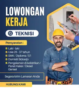 Dibutuhkan Segera Teknisi Kelistrikan