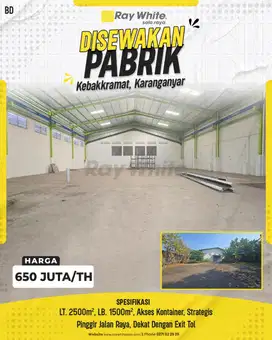 Disewakan Pabrik Strategis di Kebakkramat, Karanganyar