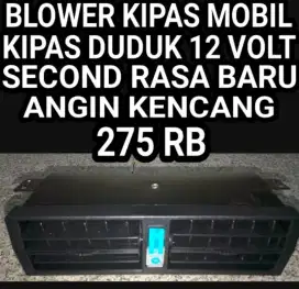 BLOWER KIPAS SECOND RASA BARU , UTK SGLA JENIS MBL 12 VOLT