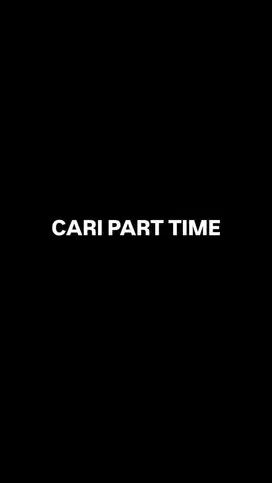 CARI KERJA PART TIME