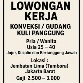 Dicari Karyawan Konveksi / Bagian Gudang / Kuli Panggul
