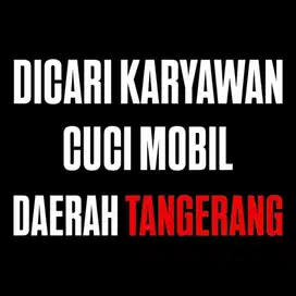 DICARI KARYAWAN CUCI MOBIL